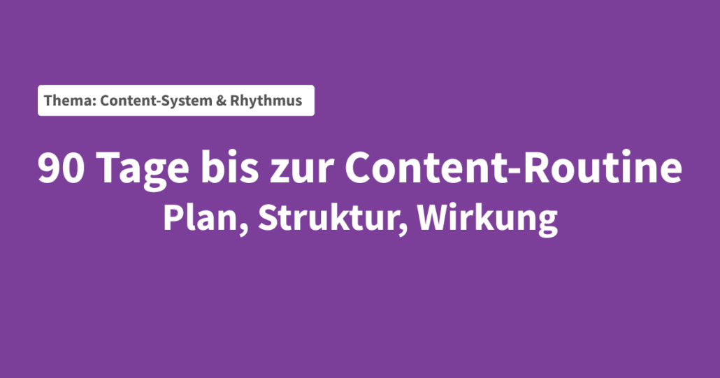 90 Tage Routine