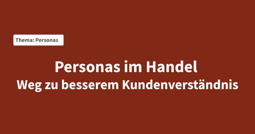 buyer-personas-handel-erfolgreicher