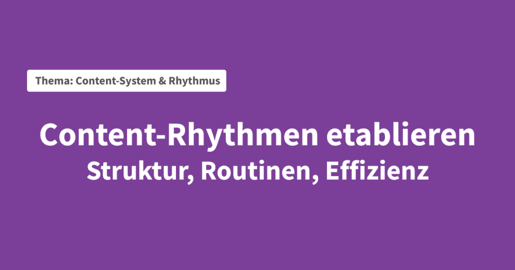 content-rhythmen-etablieren-handel-cadence-system