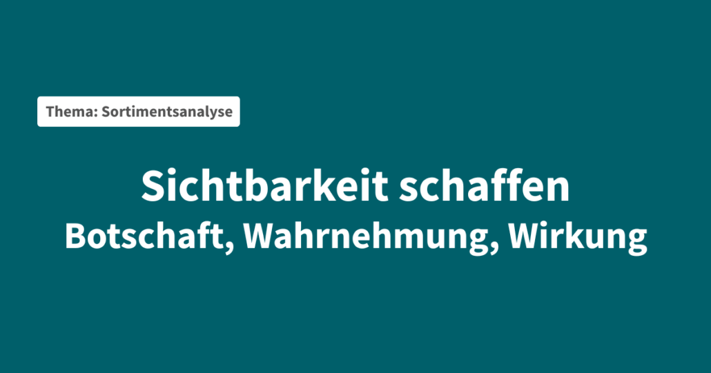 sichtbarkeit-sortimentsveraenderungen-handel