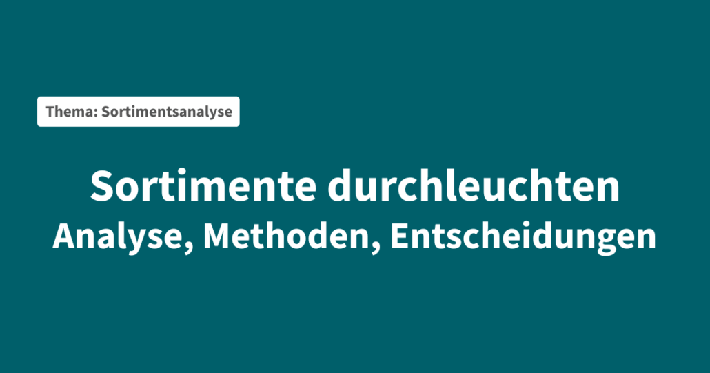 sortimentsanalyse-strategisches-instrument-handel