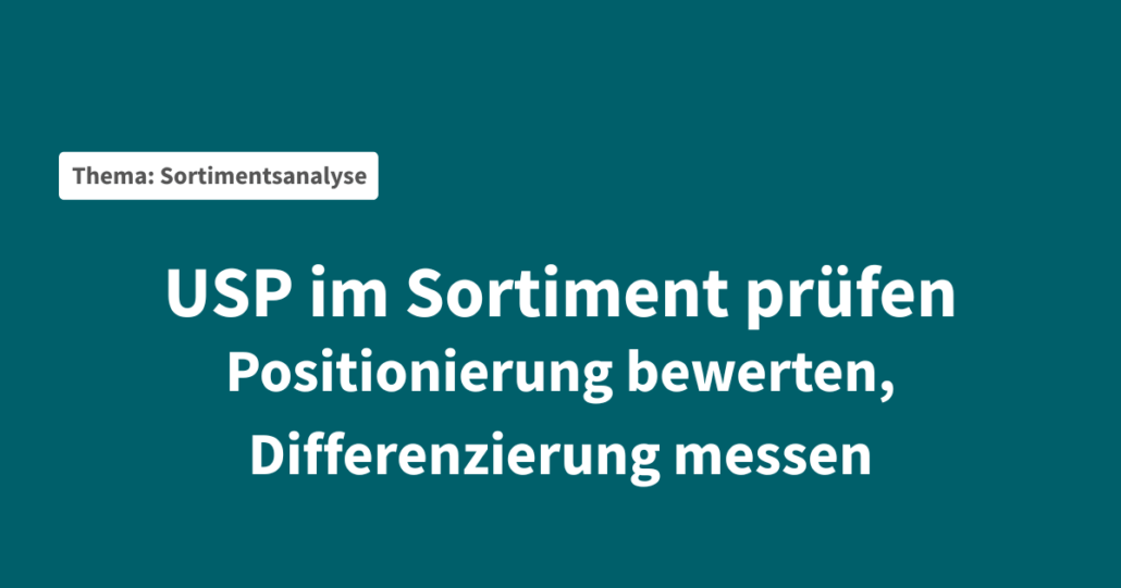 usp-positionierung-sortiment-pruefen-handel